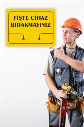 karbonsoft Prize Takılı Fiş Bırakmayınız Uyarı Levhası - 1