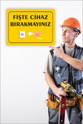 karbonsoft Fişte Takılı Cihaz Bırakmayınız Uyarı Levhası - 1