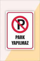 karbonsoft Park Yapılmaz Uyarı Levhası - 1