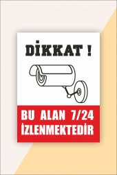 karbonsoft İş Güvenliği Uyarı Levhası Dikkat Bu alan 7 / 24 İzlenmektedir - 1