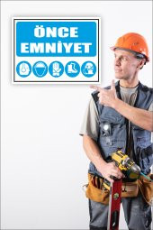 karbonsoft İş Güvenliği Uyarı Levhası Önce Emniyet - 2