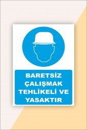 karbonsoft İş Güvenliği Uyarı Levhası Baretsiz Çalışmak Tehlikeli ve Yasaktır - 1