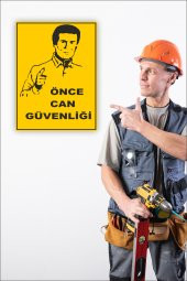 karbonsoft İş Güvenliği Uyarı Levhası Önce Can Güvenliği - 2