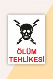 karbonsoft İş Güvenliği Uyarı Levhası Ölüm Tehlikesi - 1