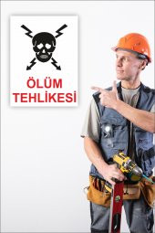 karbonsoft İş Güvenliği Uyarı Levhası Ölüm Tehlikesi - 2