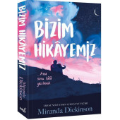 BİZİM HİKAYEMİZ --MİRANDA DİCKİNSON - 1