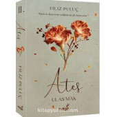 ATEŞ ULAŞMAK FİLİZ PULUÇ - 1