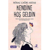 KENDİNE HOŞ GELDİN - MİRAÇ ÇAĞRI AKTAŞ - 1