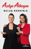 Buluş Kendinle-Açelya Akkoyun-Yediveren Yayinlari - 1
