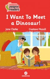 I Want To Meet a Dinosaur! Redhouse Yayınları Jane Clarke Nisan 2023 Türkçe Ciltsiz - 1