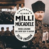 Dakikalar İçinde Milli Mücadele Kronik Kitap Selim Erdoğan Nisan 2023 Türkçe Ciltsiz - 1