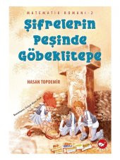Matematik Romanı-2 Şifrelerin Peşinde Göbeklitepe - Hasan Topdemir - 1