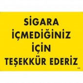 Sigara İçmediğiniz İçin Teşekkür Ederiz Uyarı Levhası 25x35 KOD435 - 1
