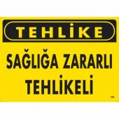 Tehlike Sağlığa Zararlı Tehlike Uyarı Levhası 25x35 KOD760 - 1