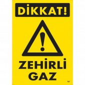 Dikkat Zehirli Gaz Uyarı Levhası 25x35 KOD797 - 1