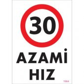 30 Azami Hız Uyarı Levhası 25x35 KOD1964 - 1