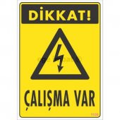 Dikkat Çalışma Var Uyarı Levhası 17,5x25 KOD1108 - 1