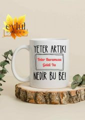 Yeter Artık Yazılı Özel Tasarım Baskılı Kupa Bardak Hediye Çay-Kahve Bardağı Hediyelik - 1