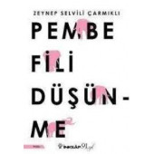 Pembe Fili Düşünme - Zeynep Selvili Çarmıklı - 1