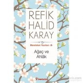 Memleket Yazıları 8 - Ağaç Ve Ahlak - 1