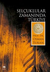 Selçuklular Zamanında Türkiye Osman Turan Ötüken Neşriyat - 1