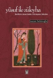 Yusuf İle Züleyha Nazan Bekiroğlu Timaş - 1