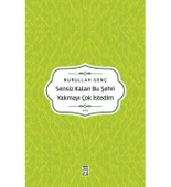 SENSİZ KALAN BU ŞEHRİ YAKMAYI ÇOK İSTEDİM NURULLAH GENÇ - 1