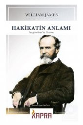 Hakikatin Anlamı Pragmatizmin Devamı - 1