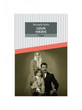 Uzun Hikaye - Mustafa Kutlu - 1