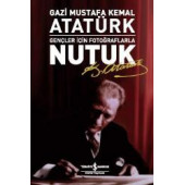 Nutuk (Gençler İçin Fotoğraflarla) - Mustafa Kemal Atatürk - 1