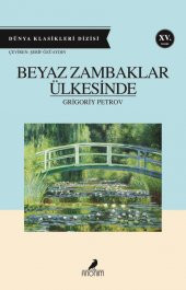 Beyaz Zambaklar Ülkesinde GRIGORY PETROV - 1