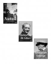 Mustafa Kemal Atatürk Seti 3 Kitap (Türkiyenin İlk Yılları + Türkiyenin Geleceği + Nutuk) - 1