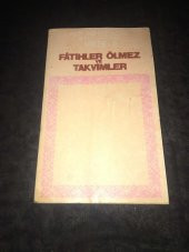 FATİHLER ÖLMEZ ve TAKVİMLER   ( İKİNCİ EL ÜRÜN ) - 1