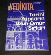 YEDİKITA Dergisi Nisan 2020 Sayı 140 TARİHİ YAPILARIN UZUN ÖMÜR SIRLARI   ( İKİNCİ EL ÜRÜN ) - 1