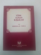 Türk Yunan İlişkileri ve Megola İdea   ( İKİNCİ EL ÜRÜN ) - 1