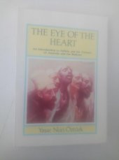 THE EYE OF THE HEART : An Introduction To Sufism And The Major Tariqats Of Anatolia And The Balkans  İmzalı   ( İKİNCİ EL ÜRÜN ) - 1