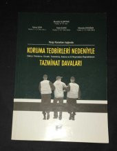 Yargıtay Kararları Işığında KORUMA TEDBİRLERİ NEDENİYLE Haksız Yakalama,Gözaltı,Tutuklama,Arama ve Elkoymadan Kaynaklanan TAZMİNAT DAVALARI   ( İKİNCİ EL ÜRÜN ) - 1