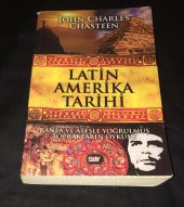 LATİN AMERİKA TARİHİ Kanla ve Ateşle Yoğrulmuş Toprakların Öyküsü   ( İKİNCİ EL ÜRÜN ) - 1