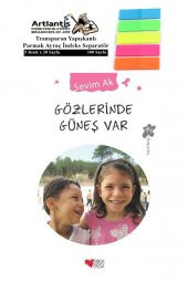 Gözlerinde Güneş Var Sevim Ak 204 Sayfa Karton Kapak 1 Adet Fosforlu Transparan Kitap Ayraç 1 Paket - 1