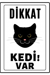 Emach Dizayn Dikkat Kedi Var Uyarı ikaz Levhası PVC Kaplama A4 Kara 3 - 1