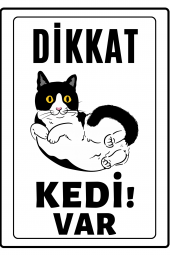 Emach Dizayn Dikkat Kedi Var Uyarı ikaz Levhası PVC Kaplama A4 Tekir 1 - 1