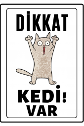Emach Dizayn Dikkat Kedi Var Uyarı ikaz Levhası PVC Kaplama A4 Şımarık 1 - 1