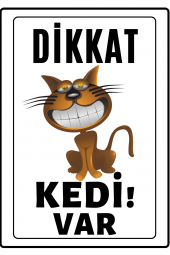 Emach Dizayn Dikkat Kedi Var Uyarı ikaz Levhası PVC Kaplama A4 Sırıtan - 1