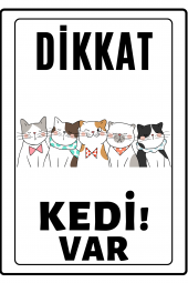 Emach Dizayn Dikkat Kedi Var Uyarı ikaz Levhası PVC Kaplama A4 Kediler - 1