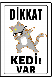Emach Dizayn Dikkat Kedi Var Uyarı ikaz Levhası PVC Kaplama A4 Partici 1 - 1