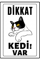 Emach Dizayn Dikkat Kedi Var Uyarı ikaz Levhası PVC Kaplama A4 Meraklı 4 - 1