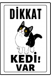 Emach Dizayn Dikkat Kedi Var Uyarı ikaz Levhası PVC Kaplama A4 Meraklı 1 - 1