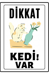 Emach Dizayn Dikkat Kedi Var Uyarı ikaz Levhası PVC Kaplama A4 Şımarık - 1