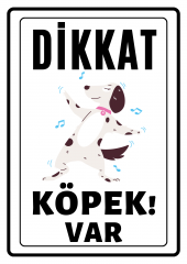 Emach Dizayn Dikkat Köpek Var Uyarı ikaz Levhası PVC Kaplama A4 Müzik Sever - 1