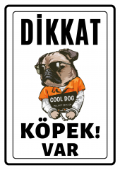 Emach Dizayn Dikkat Köpek Var Uyarı ikaz Levhası PVC Kaplama A4 Cool Dogs - 1
